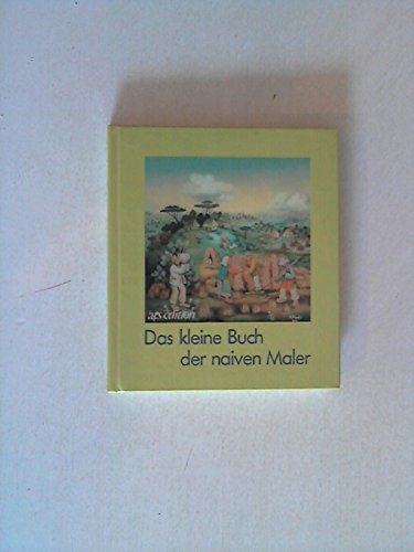 Das kleine Buch der naiven Maler