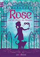 Rose und die Maske des Magiers