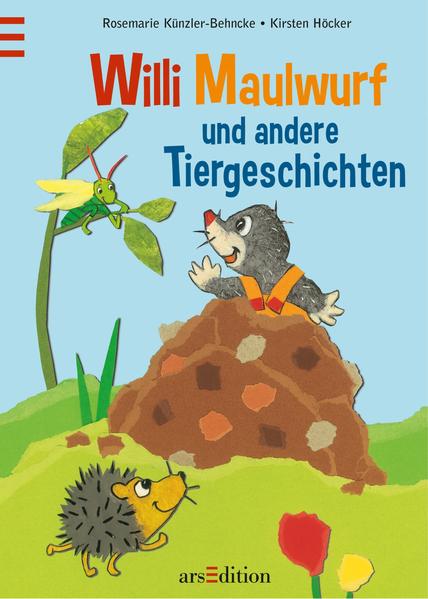 Willi Maulwurf und andere Tiergeschichten