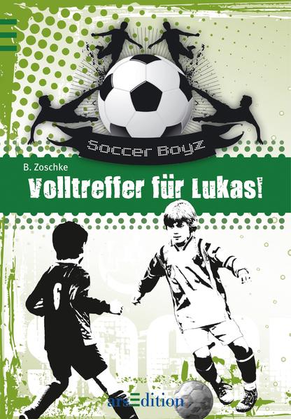 Die Soccer Boyz - Volltreffer für Lukas