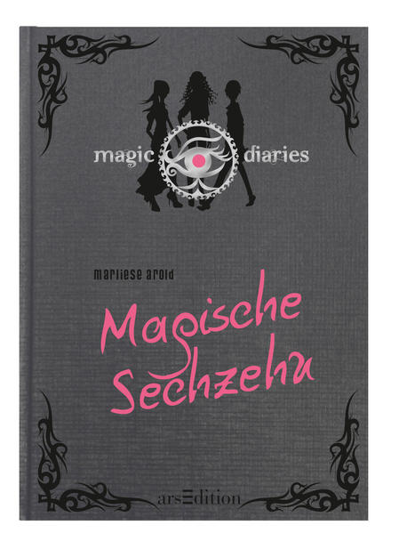 Magic Diaries - Magische Sechzehn