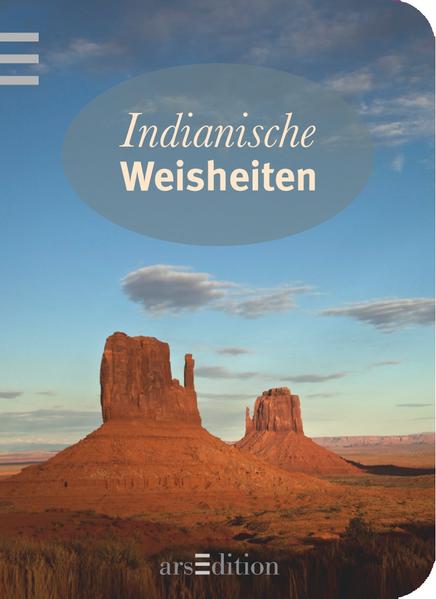Indianische Weisheiten