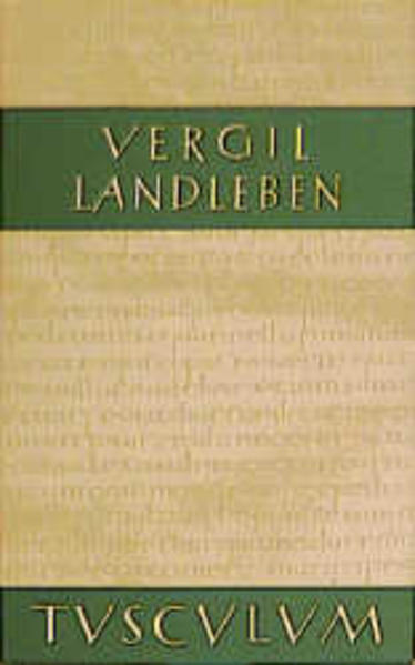 Landleben / Catalepton. Bucolica. Georgica. Viten