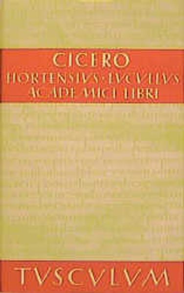 Hortensius / Lucullus / Academici Libri