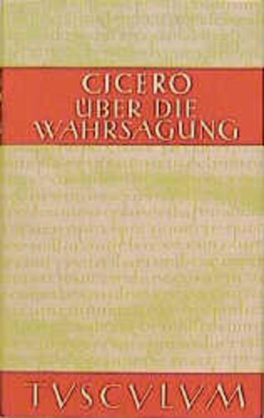 Über die Wahrsagung / De divinatione