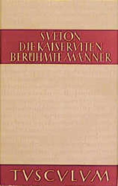 Die Kaiserviten. Berühmte Männer / De vita Caesarum. De viris illustribus