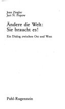 Ändere die Welt... Sie braucht es!
