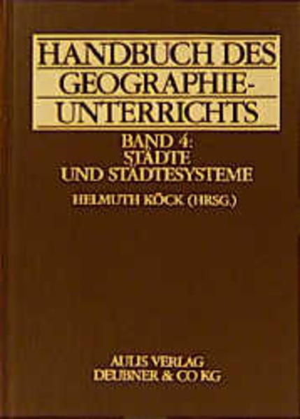 Handbuch des Geographieunterrichts / Städte und Städtesysteme