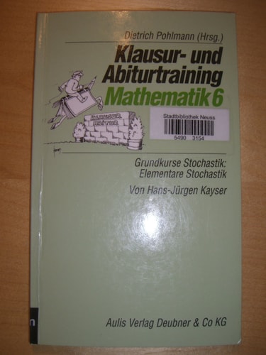 Grundkurse Stochastik: Elementare Stochastik