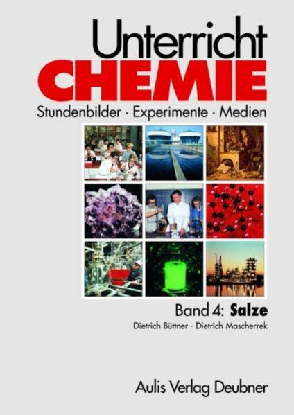 Unterricht Chemie / Band 4: Salze