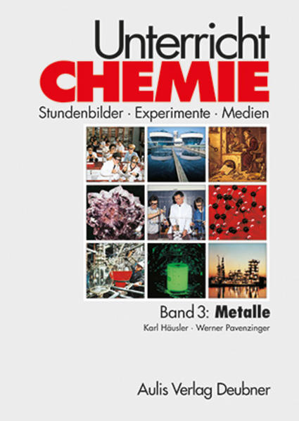 Unterricht Chemie / Band 3: Metalle