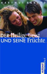 Der Heilige Geist und seine Früchte
