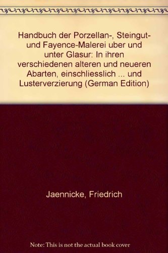 Handbuch der Porzellan-, Steingut- und Fayence-Malerei