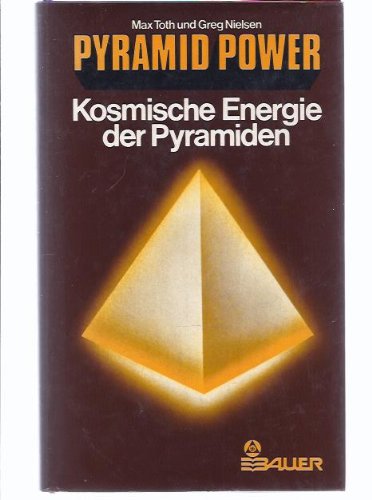 Pyramid Power - Kosmische Energie der Pyramiden