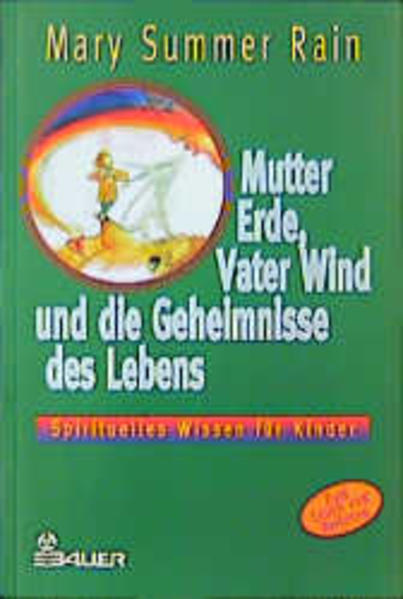 Mutter Erde, Vater Wind und die Geheimnisse des Lebens