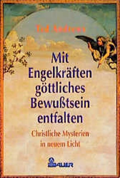 Mit Engelkräften göttliches Bewusstsein entfalten