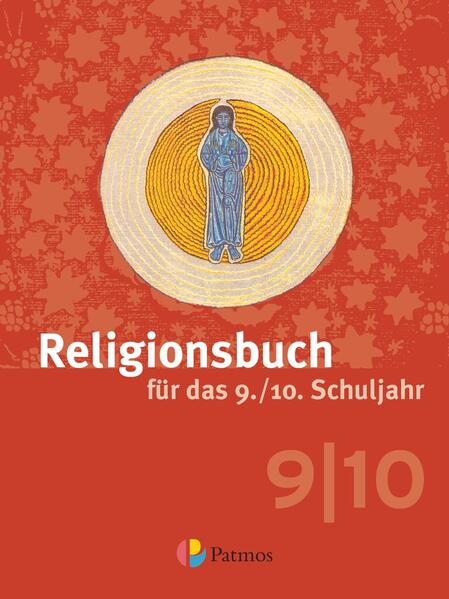 Religionsbuch (Patmos) - Für den katholischen Religionsunterricht - Sekundarstufe I - 9./10. Schuljahr
