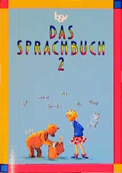 Das Sprachbuch - Ausgabe für Bayern. Für Grundschulen