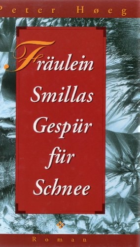 Fräulein Smillas Gespür für Schnee