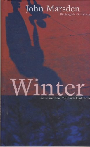 Winter. Sie ist sechzehn. Zeit, zurückzukehren. (Junge Erwachsene)