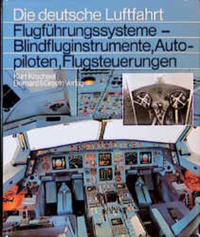 Flugführungssysteme - Vom Fahrtmesser zum Autopiloten