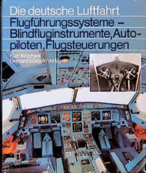 Flugführungssysteme - Vom Fahrtmesser zum Autopiloten