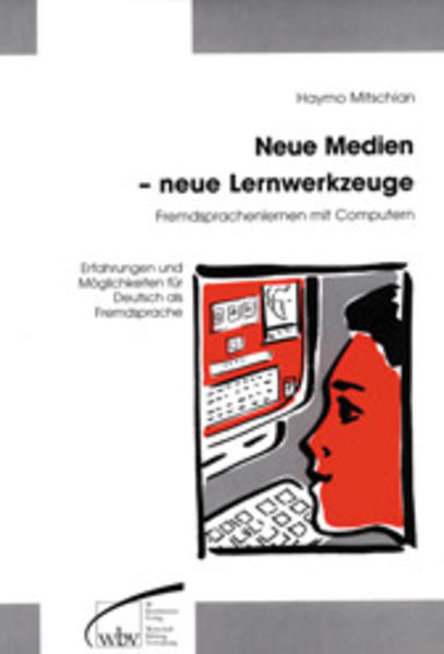 Neue Medien - neue Lernwerkzeuge