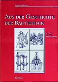 Aus der Geschichte der Bautechnik