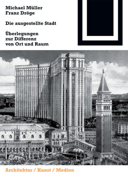 Die ausgestellte Stadt