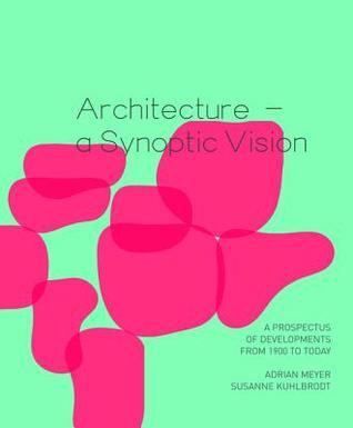Architecture – a Synoptic Vision