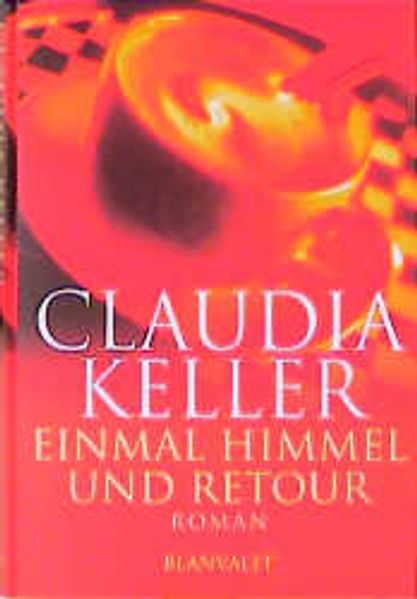Einmal Himmel und retour