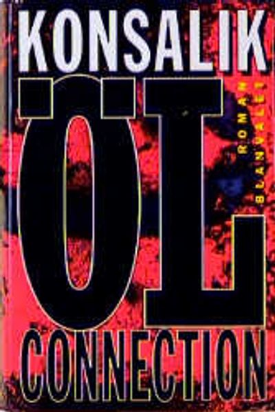 Die Öl-Connection