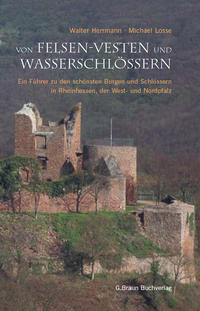 Von Felsen-Vesten und Wasserschlössern