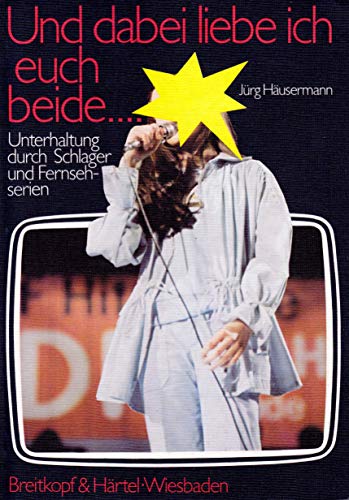 Und dabei Liebe ich euch beide...