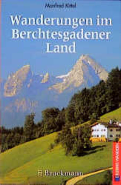 Wanderungen im Berchtesgadener Land