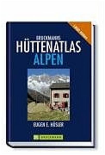 Bruckmanns Hüttenatlas Alpen