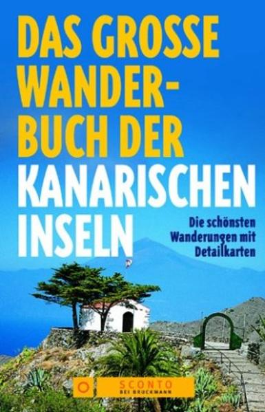 Das grosse Wanderbuch der kanarischen Inseln