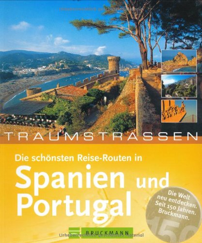 Die schönsten Reiserouten in Spanien und Portugal