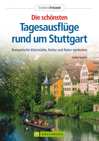 Die schönsten Tagesausflüge rund um Stuttgart
