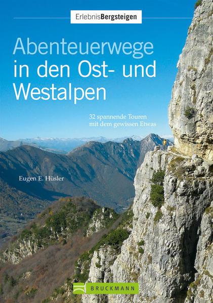 Abenteuerwege der Ost- und Westalpen