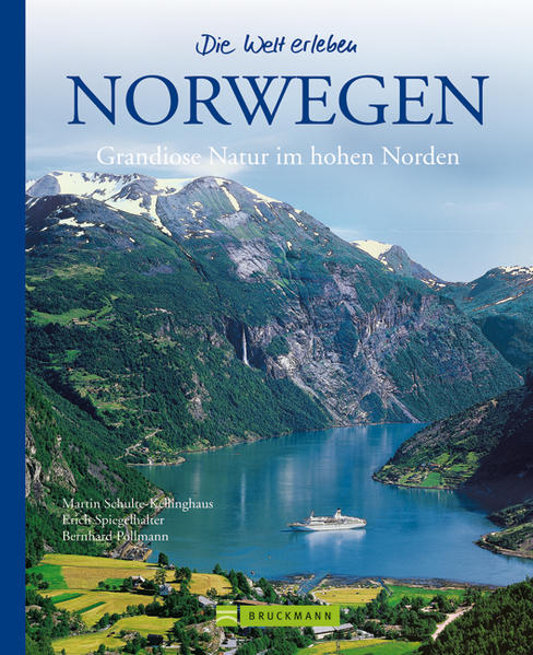 Norwegen - Die Welt erleben: Faszinierender Reise Bildband (Bruckmann)