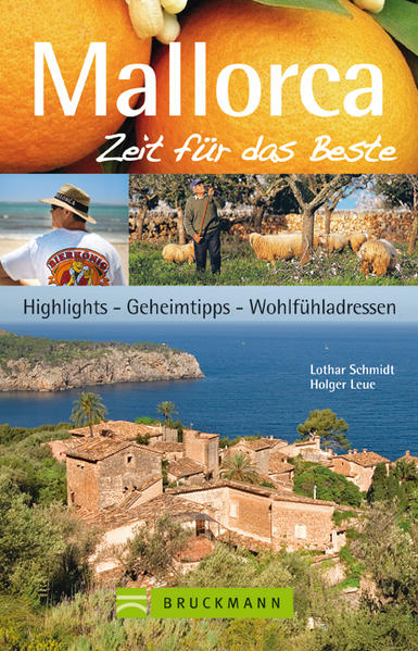 Reiseführer Mallorca - Zeit für das Beste: Wohlfühladressen und Geheimtipps (Bruckmann)