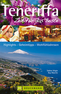 Reiseführer Teneriffa - Zeit für das Beste: Highlights und Traumstrände (Bruckmann)