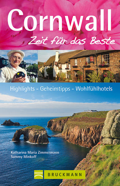Reiseführer Cornwall - Zeit für das Beste: Geheimtipps und Wohlfühladressen (Bruckmann)