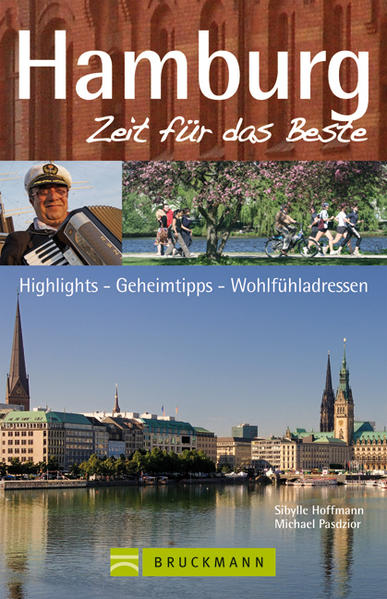 Reiseführer Hamburg - Zeit für das Beste: Geheimtipps und Stadtspaziergänge (Bruckmann)