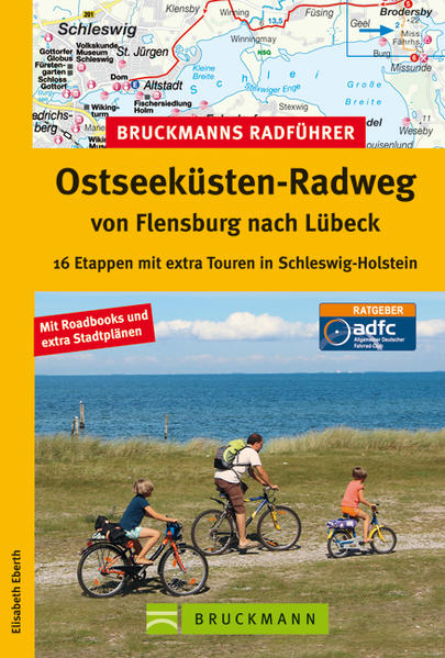 Radführer Ostseeküsten-Radweg: von Flensburg nach Lübeck auf erlebnisreichen Radwegen (Bruckmann)