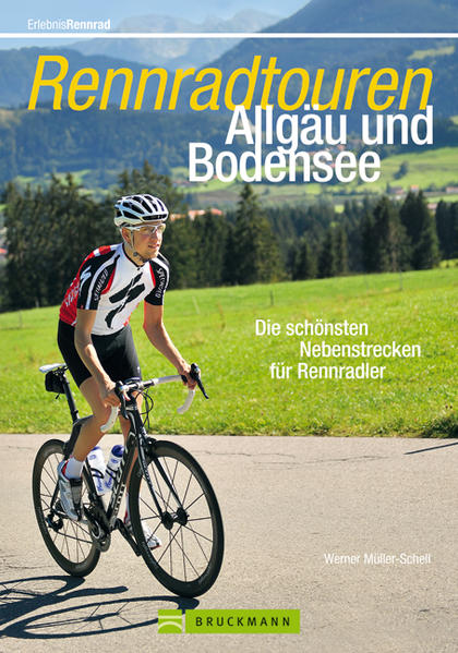 Rennrad Touren Führer Allgäu und Bodensee (Bruckmann)