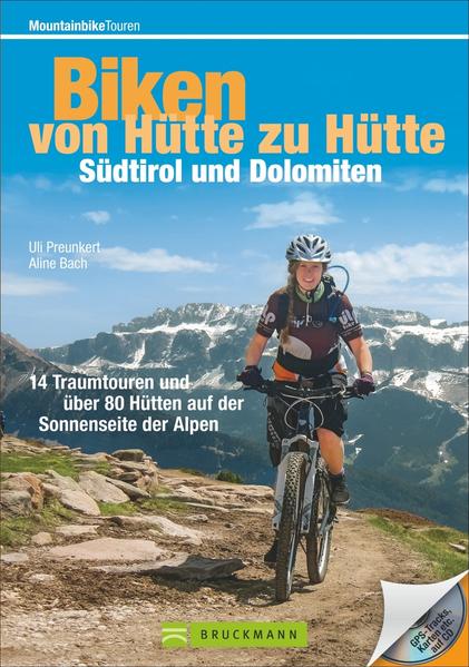 Biken von Hütte zu Hütte – Südtirol und Dolomiten