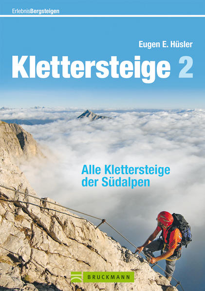 Wanderführer Alle Klettersteige der Südalpen