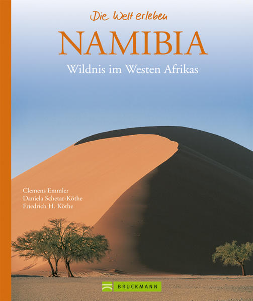 Namibia - Die Welt erleben: Faszinierender Reise Bildband